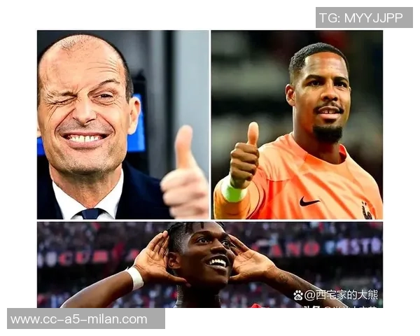 阿莱格里成功将莱奥打造成中锋埃尔纳内斯赞教练培养能力 阿莱格里成功将莱奥打造成中锋埃尔纳内斯赞教练培养能力